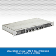 Cloud Electronics 24-240 2-Zone Integrated Mixer Amplifier, 2 x 240W