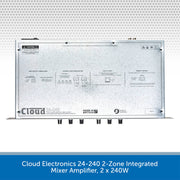 Cloud Electronics 24-240 2-Zone Integrated Mixer Amplifier, 2 x 240W