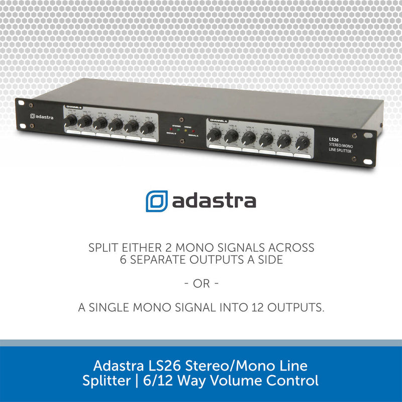 Adastra LS26 Stereo/Mono Line Splitter | 6/12 Way Volume Control
