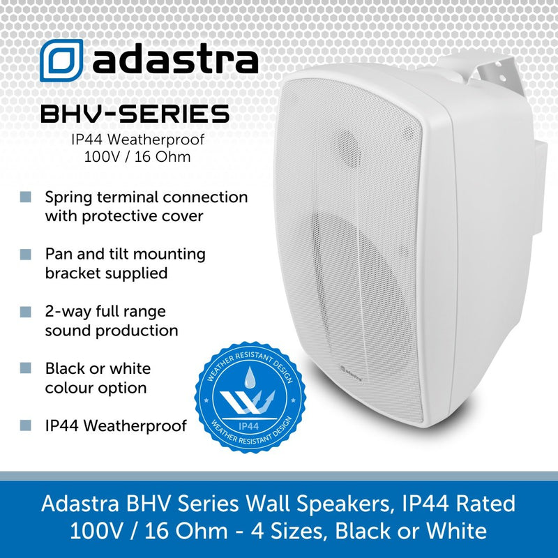 Adastra BHV Series Wall Speakers - IP44 Weatherproof, 100V or 16 Ohm, Choose Black or White