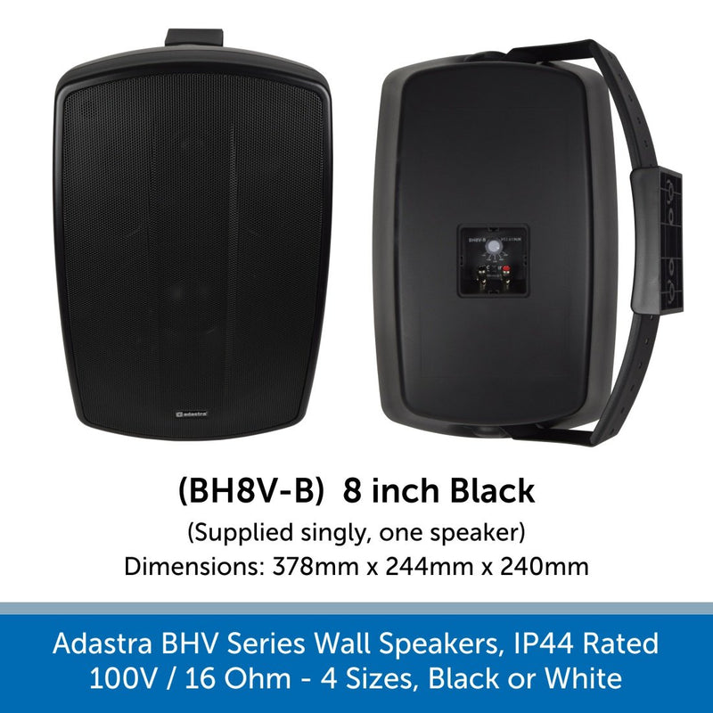 Adastra BHV Series Wall Speakers - IP44 Weatherproof, 100V or 16 Ohm, Choose Black or White