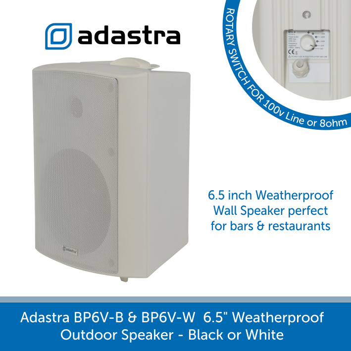 Adastra BP6V-B & BP6V-W  6.5" Weatherproof Outdoor Speaker