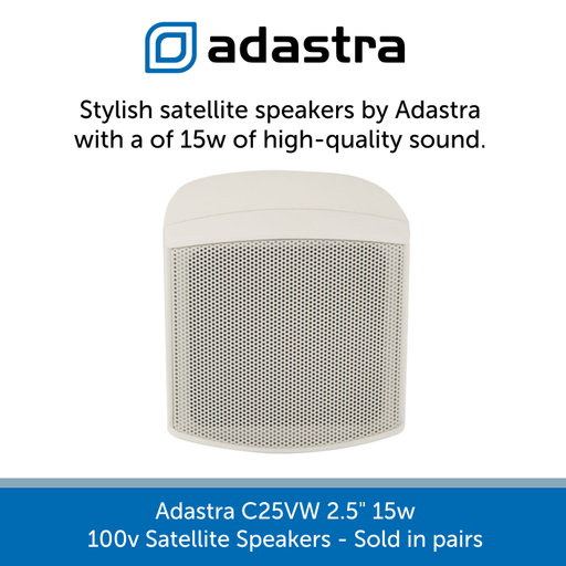 Adastra C25VW 2.5" 15w 100v Line Satellite Speakers