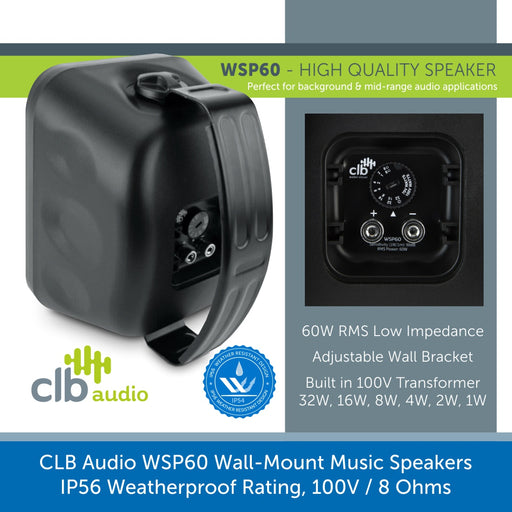 CLB Audio WSP60 Wall-Mount Music Speakers, IP56 Weatherproof Rating, 100V / 8 Ohms