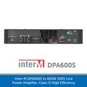 Showing the back of a Inter-M DPA600S 1x 600W 100V Line Power Amplifier, Class-D High Efficiency