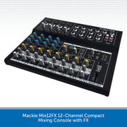 Mackie Mix12FX 12-Channel Compact Mixing Console with FX