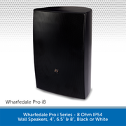 Wharfedale Pro i Series - 8 Ohm IP54 Wall Speakers, 4", 6.5" & 8", Black or White