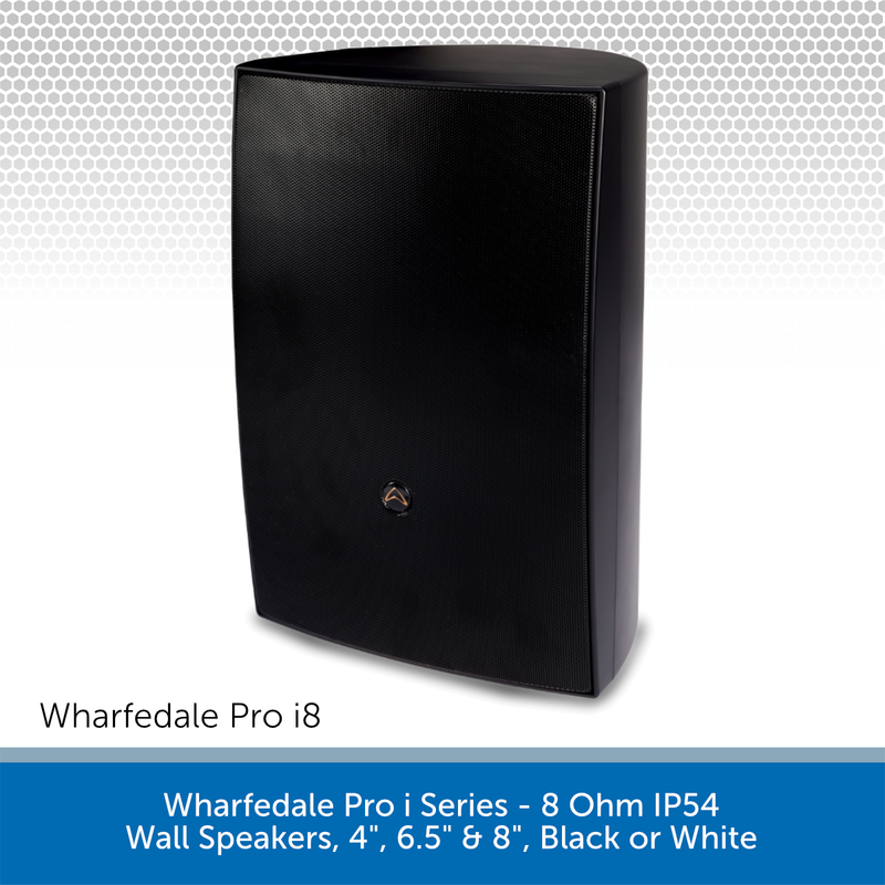 Wharfedale Pro i Series - 8 Ohm IP54 Wall Speakers, 4", 6.5" & 8", Black or White